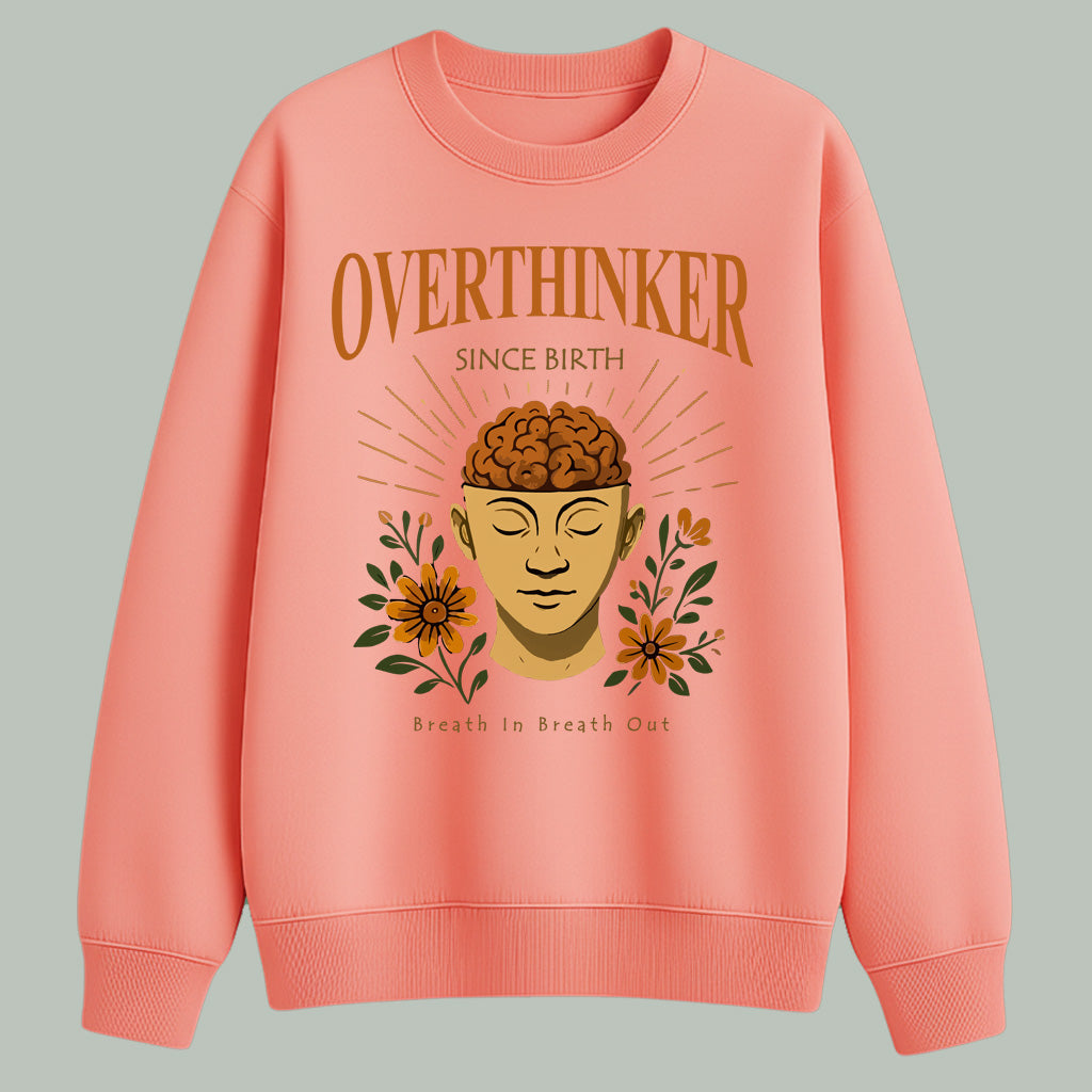 Overthinker since birth | Sweatshirt | Light Colors