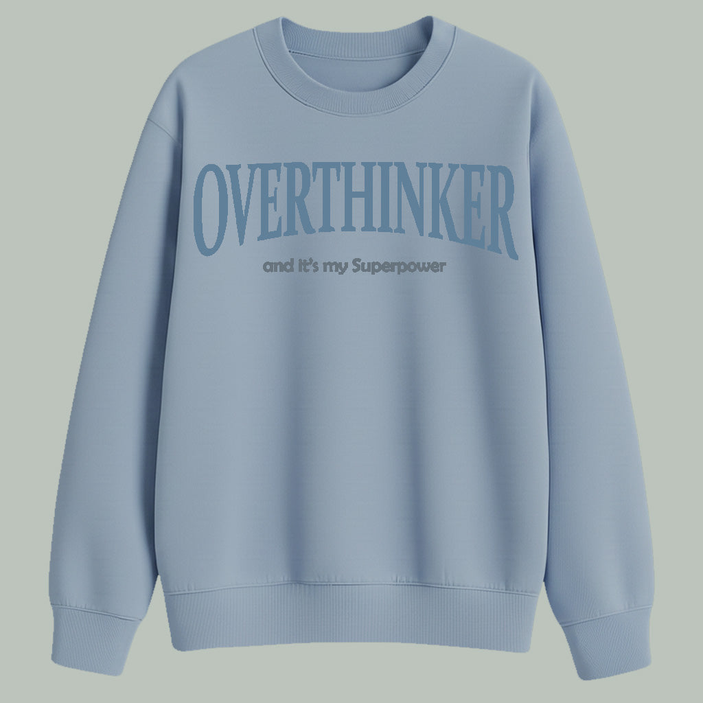 Overthinker | Sweatshirt | Light Colors