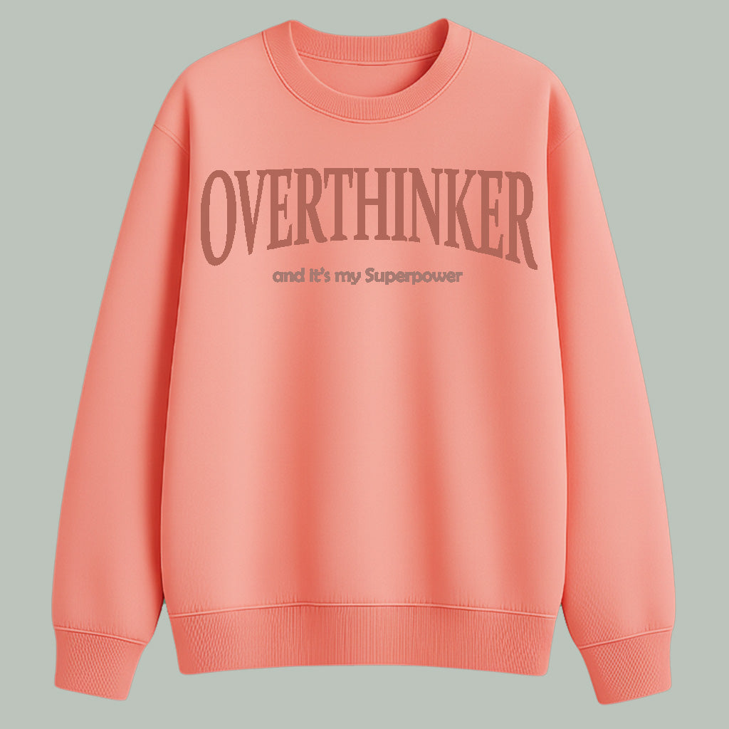 Overthinker | Sweatshirt | Light Colors