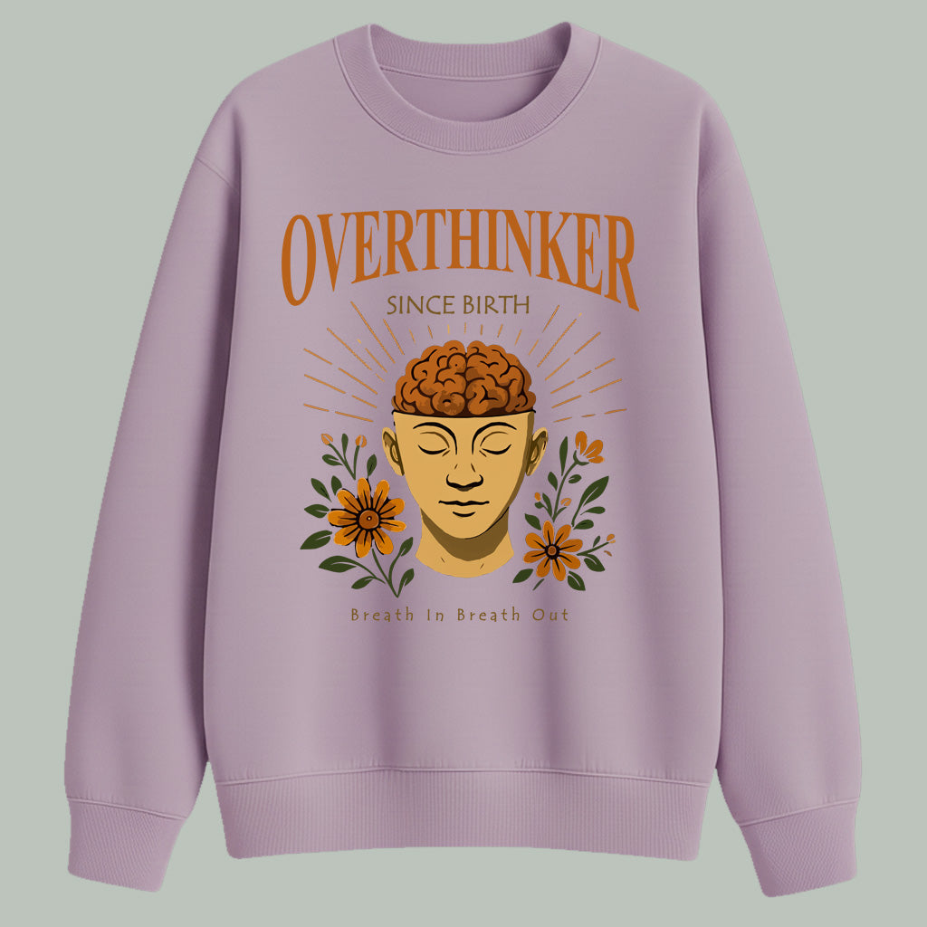 Overthinker since birth | Sweatshirt | Light Colors