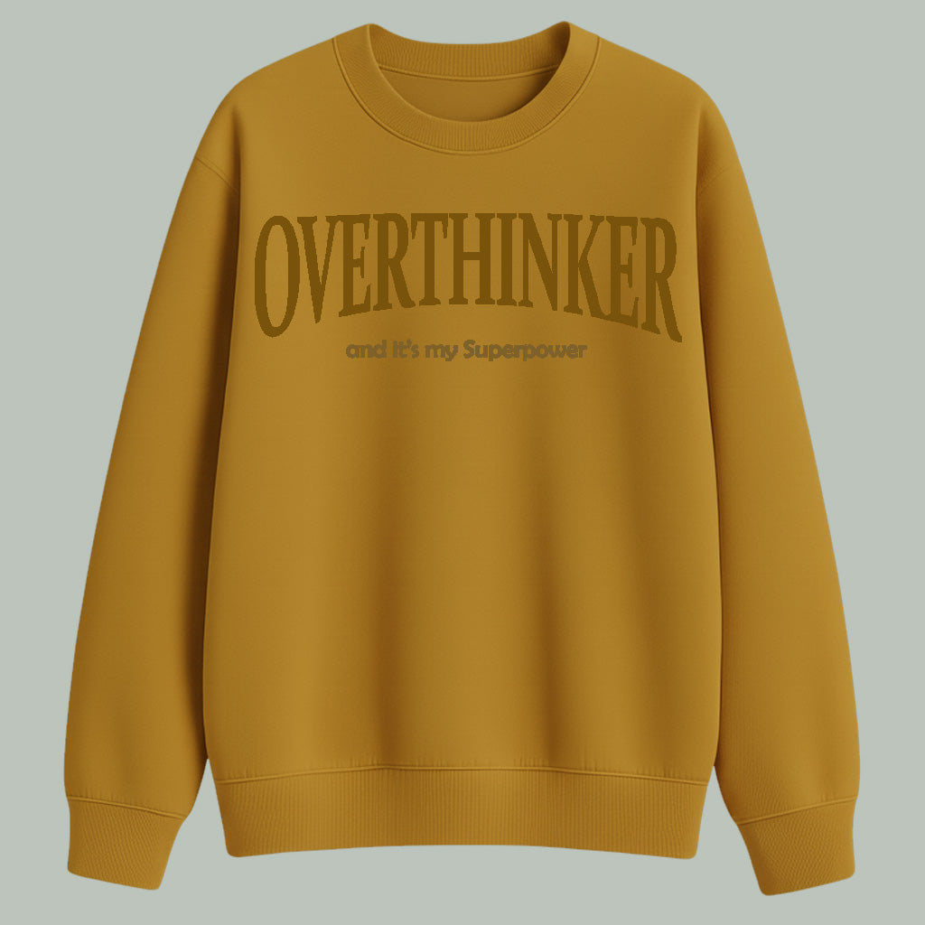 Overthinker | Sweatshirt | Dark Colors