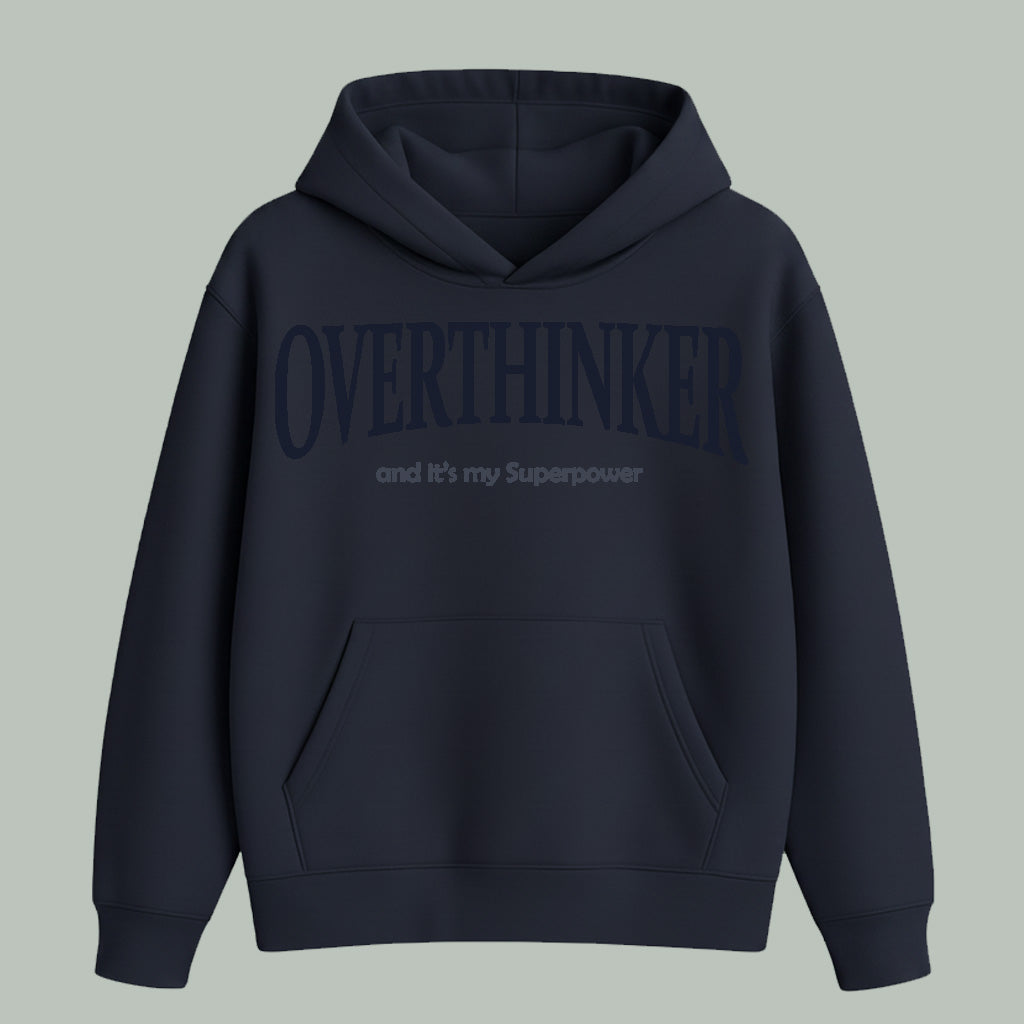 Overthinker | Hoodie | Dark Colors