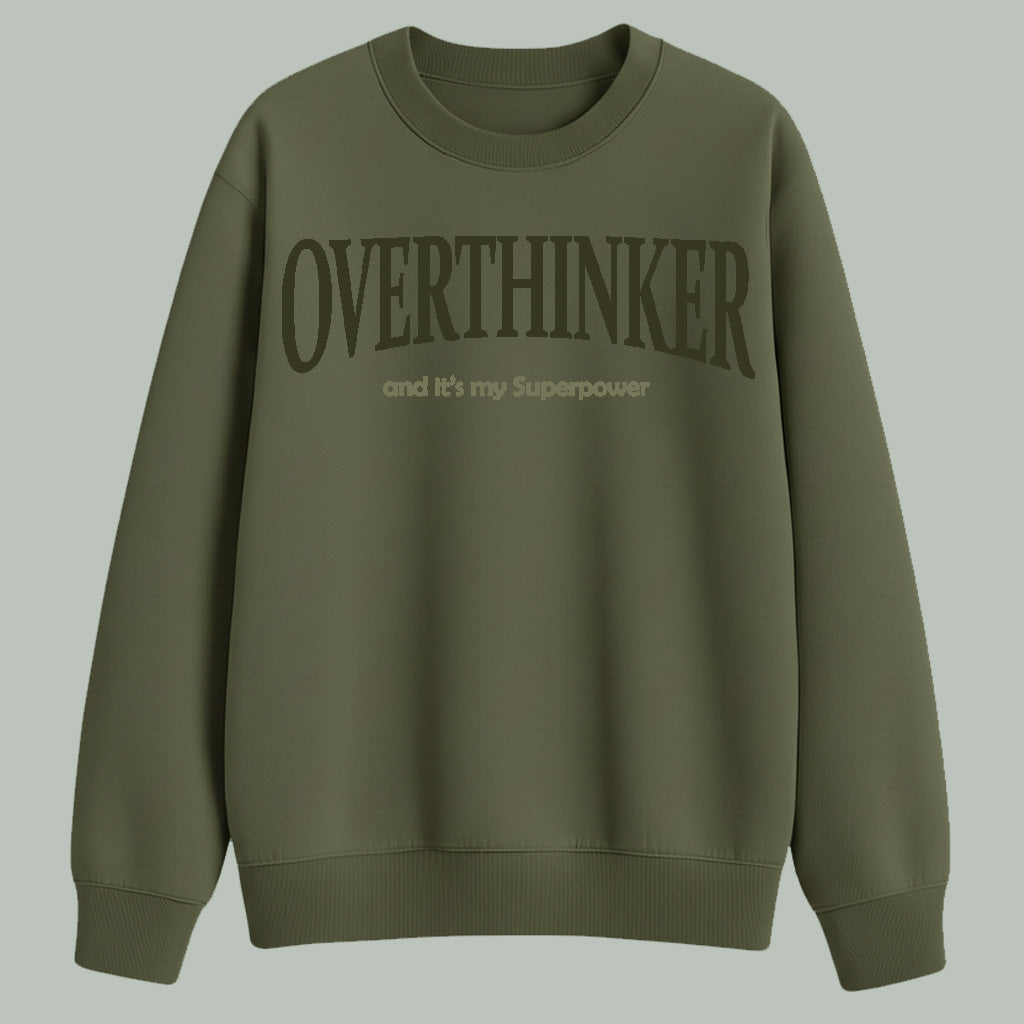 Overthinker | Sweatshirt | Dark Colors
